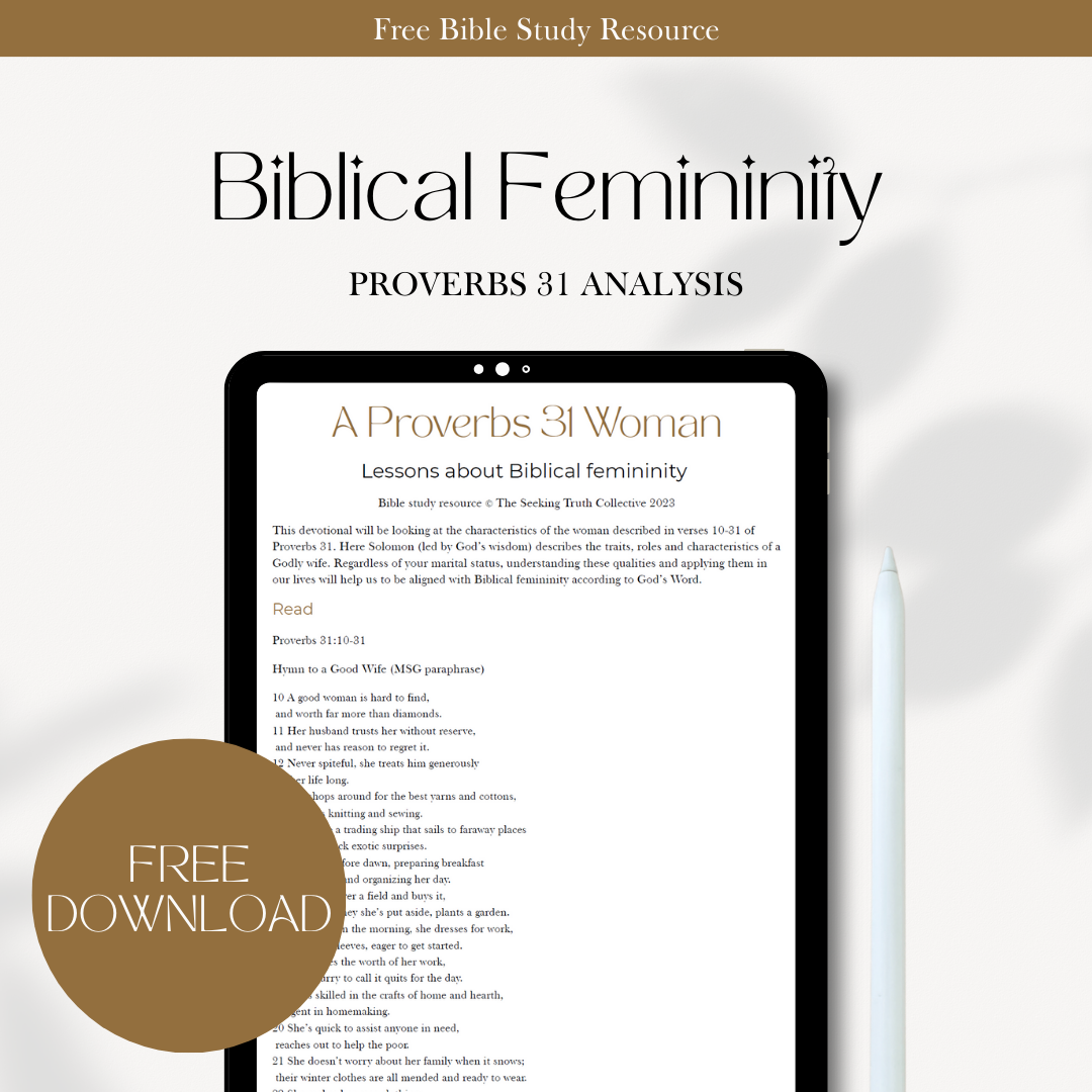 Proverbs 31 Woman- Biblical Femininity -Bible Study Resource