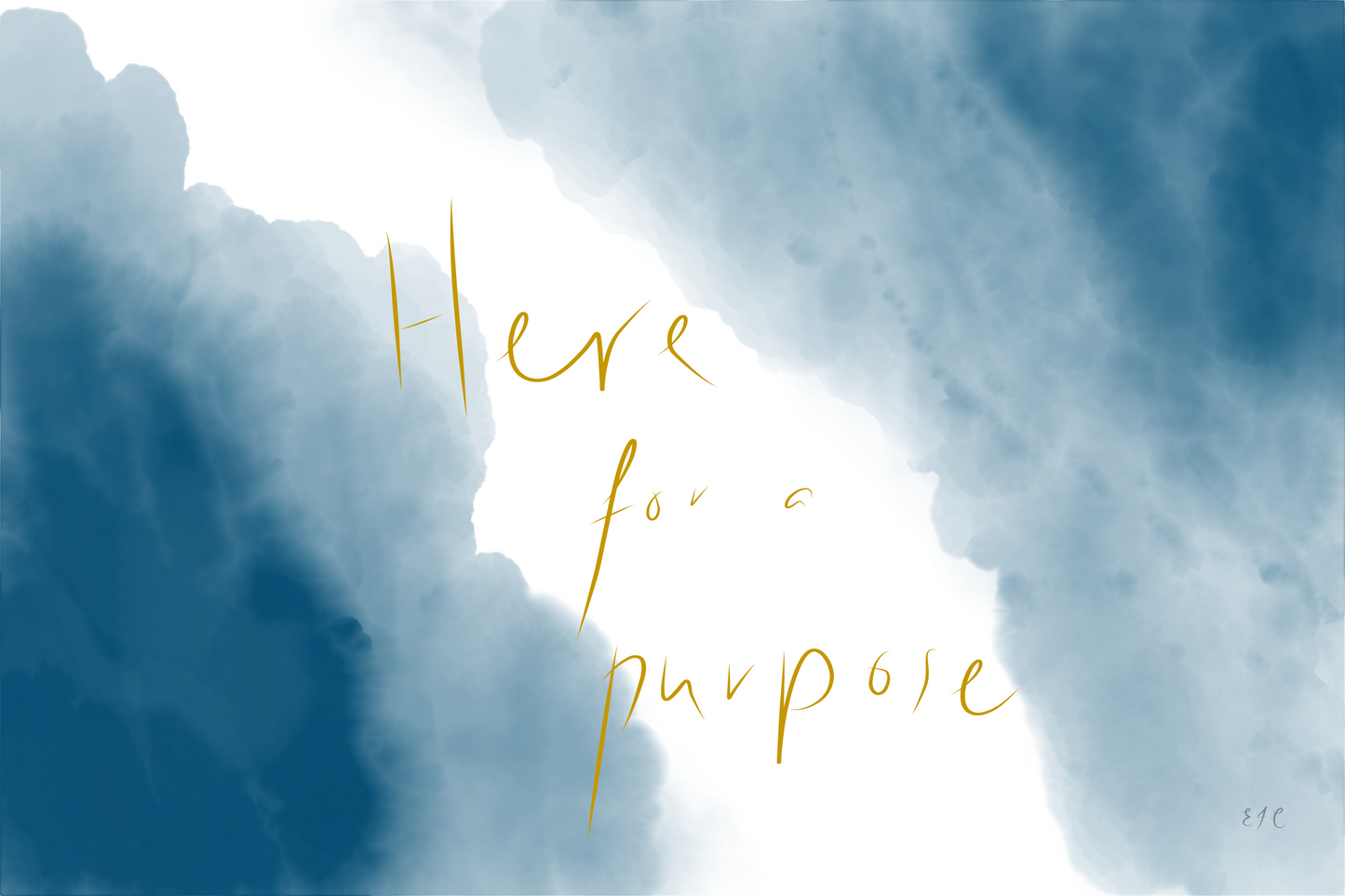 here for a purpose blue gold watercolour free desktop background